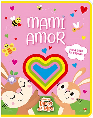 Papel MAMI AMOR (COLECCION RIMAS DE FELPA) (CON TEXTURAS) (CARTONE)