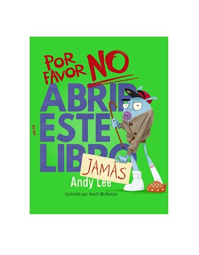 Papel POR FAVOR NO ABRIR ESTE LIBRO JAMAS (CARTONE)