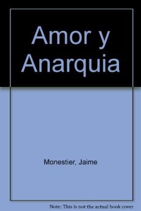 Papel AMOR Y ANARQUIA (COLECCION LOS LIBROS DEL TIMBO)
