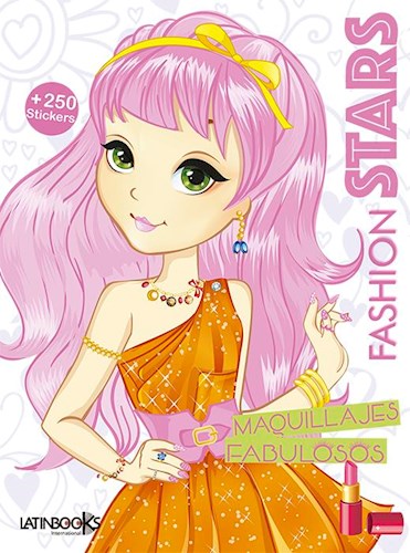 Papel MAQUILLAJES FABULOSOS (COLECCION FASHION STARS) (+ 250 STICKERS)