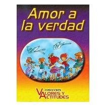 Papel AMOR A LA VERDAD (VALORES Y ACTITUDES)