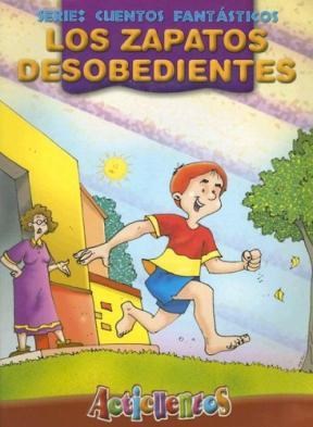 Papel ZAPATOS DESOBEDIENTE (COLECCION ACTICUENTOS)(CUENTOS FA