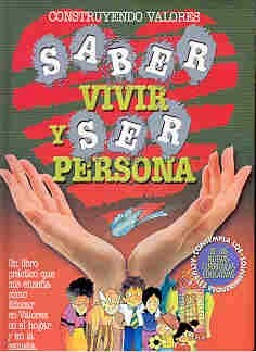 Papel SABER VIVIR Y SER PERSONA (CONSTRUYENDO VALORES)