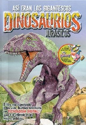 Papel ASI ERAN LOS GIGANTESCOS DINOSAURIOS JURASICOS (CARTONE)