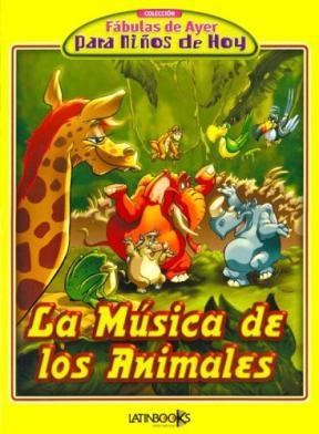 Papel MUSICA DE ANIMALES (COLECCION FABULAS DE AYER PARA NIÑOS DE HOY)