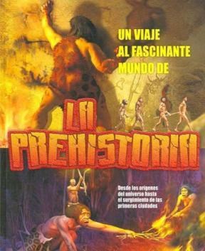 Papel UN VIAJE AL FASCINANTE MUNDO DE LA PREHISTORIA (CARTONE