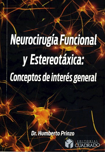 Papel Neurocirugía Funcional y Estereotáxica: Conceptos de Interés General