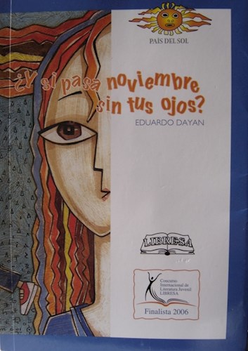 Papel Y SI PASA NOVIEMBRE SIN TUS OJOS (COLECCION PAIS DEL SOL)