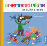 Papel PEQUEÑO LOBO NO QUIERE ORDENAR