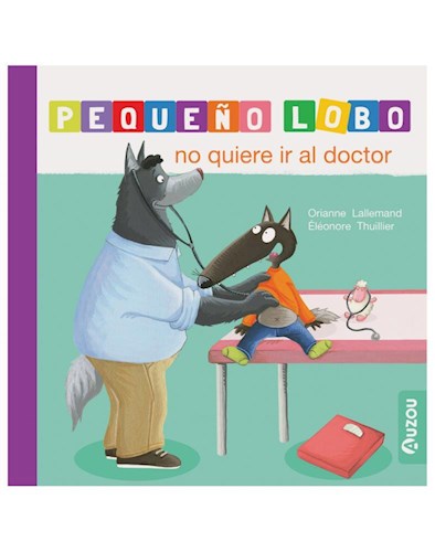 Papel PEQUEÑO LOBO NO QUIERE IR AL DOCTOR (+2) (CARTONE)
