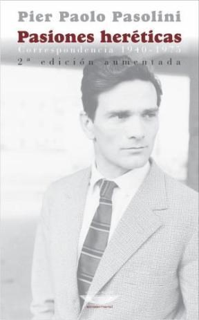 Papel PASIONES HERETICAS CORRESPONDENCIA 1940-1975