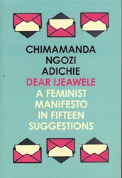 Papel Dear Ijeawele: A Feminist Manifesto In Fifteen Suggestions