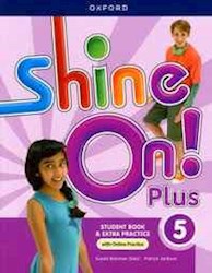 Papel Shine On Plus 5 Student'S Book & Extra Practice