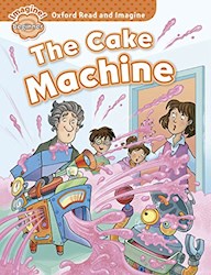 Papel The Cake Machine (Oxford Read And Imagine Beginner)