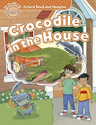 Papel Crocodile In The House (Oxford Read & Imagine Beginner)