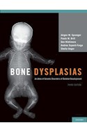 Papel Bone Dysplasias, An Atlas Of Genetic Disorders Of Skeletal Development