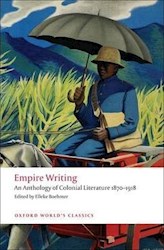 Papel Empire Writing: An Anthology Of Colonial Literature 1870-1918