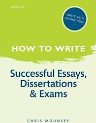 Papel How To Write: Successful Essays, Dissertations & Exams