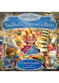 Papel Trollbela Throws A Party - A Tale From The Land Of Stories