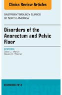 E-book Disorders Of The Anorectum And Pelvic Floor, An Issue Of Gastroenterology Clinics