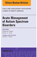 E-book Acute Management Of Autism Spectrum Disorders, An Issue Of Child And Adolescent Psychiatric Clinics Of North America