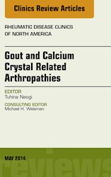 E-book Gout And Calcium Crystal Related Arthropathies, An Issue Of Rheumatic Disease Clinics