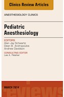 E-book Pediatric Anesthesiology, An Issue Of Anesthesiology Clinics