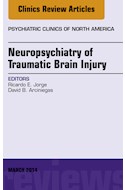 E-book Neuropsychiatry Of Traumatic Brain Injury, An Issue Of Psychiatric Clinics Of North America