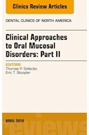 E-book Clinical Approaches To Oral Mucosal Disorders: Part Ii, An Issue Of Dental Clinics Of North America