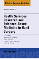 E-book Health Services Research And Evidence-Based Medicine In Hand Surgery, An Issue Of Hand Clinics