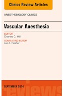 E-book Vascular Anesthesia, An Issue Of Anesthesiology Clinics