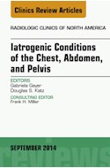 E-book Iatrogenic Conditions Of The Chest, Abdomen, And Pelvis, An Issue Of Radiologic Clinics Of North America