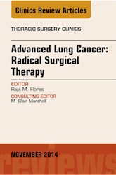 E-book Advanced Lung Cancer: Radical Surgical Therapy, An Issue Of Thoracic Surgery Clinics
