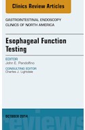 E-book Esophageal Function Testing, An Issue Of Gastrointestinal Endoscopy Clinics