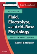 Papel Fluid, Electrolyte And Acid-Base Physiology Ed.5