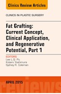 E-book Fat Grafting: Current Concept, Clinical Application, And Regenerative Potential, An Issue Of Clinics In Plastic Surgery