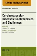 E-book Cerebrovascular Diseases:Controversies And Challenges, An Issue Of Neurologic Clinics