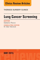 E-book Lung Cancer Screening, An Issue Of Thoracic Surgery Clinics