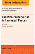E-book Function Preservation In Laryngeal Cancer, An Issue Of Otolaryngologic Clinics Of North America