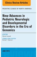 E-book New Advances In Pediatric Neurologic And Developmental Disorders In The Era Of Genomics, An Issue Of Pediatric Clinics Of North America