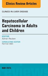 E-book Hepatocellular Carcinoma In Adults And Children, An Issue Of Clinics In Liver Disease