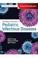 Papel+Digital Principles And Practice Of Pediatric Infectious Diseases Ed.5
