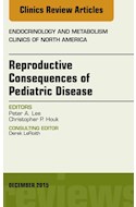 E-book Reproductive Consequences Of Pediatric Disease, An Issue Of Endocrinology And Metabolism Clinics Of North America