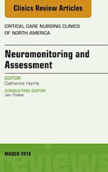 E-book Neuromonitoring And Assessment, An Issue Of Critical Care Nursing Clinics Of North America
