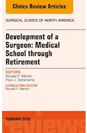 E-book Development Of A Surgeon: Medical School Through Retirement, An Issue Of Surgical Clinics Of North America