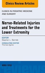 E-book Nerve Related Injuries And Treatments For The Lower Extremity, An Issue Of Clinics In Podiatric Medicine And Surgery