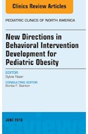E-book New Directions In Behavioral Intervention Development For Pediatric Obesity, An Issue Of Pediatric Clinics Of North America