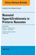 E-book Neonatal Hyperbilirubinemia In Preterm Neonates, An Issue Of Clinics In Perinatology