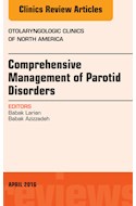 E-book Comprehensive Management Of Parotid Disorders, An Issue Of Otolaryngologic Clinics Of North America