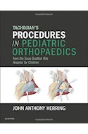 Papel Tachdjian'S Procedures In Pediatric Orthopaedics